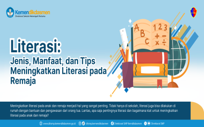 Literasi: Jenis, Manfaat, dan Tips Meningkatkan Literasi pada Remaja